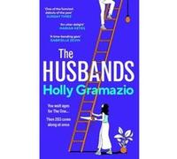 The husbands Holly Gramazio (Auteur)
