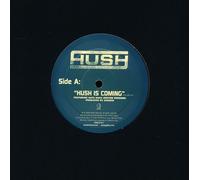 The Hush - Hush is Coming/Let It Breathe (X2) / Rock Shit