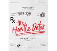 The Hustle Detox: The Cure for Chronic Hustle