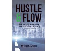 The Hustle & Flow of Digital Branding:: It’s Your Time-Build, Grind, and Own Your Brand