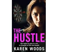 The Hustle - Karen Woods - HarperNorth - ebook (ePub) - Livre