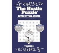 The Hustle Puzzle Word Search Book: Level Up Your Hustle Volume 2: Word Search with Easy to Read about Hustle, Motivation, Influential Quotes and More ... ... ... Free Times, Vacations, & Holiday Gift