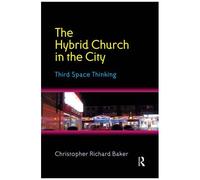 The Hybrid Church In The City