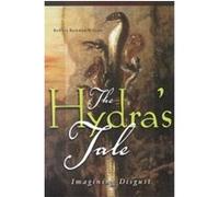 The Hydra's Tale Robert Rawdon Wilson (Auteur)