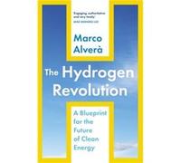 The Hydrogen Revolution: a blueprint for the future of clean energy
