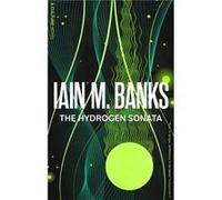 The Hydrogen Sonata - Iain M. Banks - Little Brown Book Group - Livre en Anglais - Paperback Iain M. BanksIain M. Banks (Auteur)
