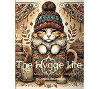The Hygge Life: A Coloring Book of Cozy Corners & Simple Joys