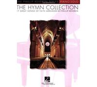The Hymn Collection: Arr. Phillip Keveren The Phillip Keveren Series Piano Solo