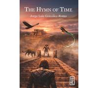 The Hymn of Time: An Epic Poem