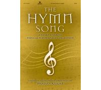 The Hymn Song: A Heart-Stirring Musical Masterpiece Collection