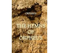 The Hymns of Orpheus