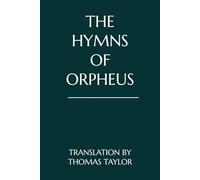 The Hymns of Orpheus