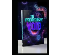 THE HYPERRECURSIVE VOID