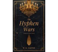 The Hyphen Wars: A Peacock Alley Novel