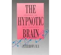 The Hypnotic Brain Peter Brown (Auteur)