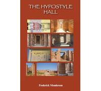 The Hypostyle Hall: The Egyptian Hypostyle Hall - Imperial Architecture