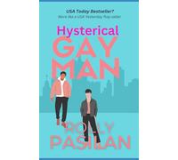 THE HYSTERICAL GAY MAN: HILARIOUS, SEXY, AND PSYCHOLOGICAL SUSPENSE BOOK 2