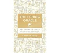 The I Ching Oracle by Catherine Pilfrey Catherine Pilfrey (Auteur)