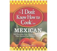The "I Don't Know How To Cook" Book