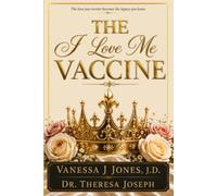 The I Love Me Vaccine