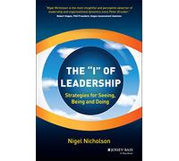 The I of Leadership – Strategies for Seeing, Being and Doing
