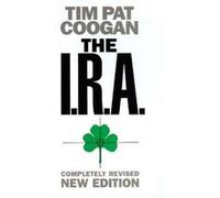 The I.R.A. by Tim Pat Coogan Paperback Book Coogan, Tim Pat (Auteur)