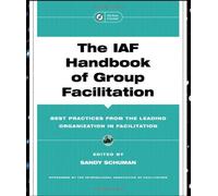 The Iaf Handbook Of Group Facilitation