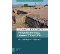The Iberian Peninsula Between 300 And 850