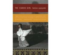 The Icarus Girl by Helen Oyeyemi Helen Oyeyemi (Auteur)