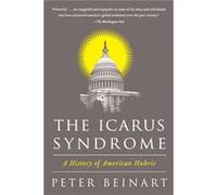 The Icarus Syndrome - Peter Beinart - HarperCollins Publishers - Livre en Anglais - Paperback Peter BeinartPeter Beinart (Auteur)