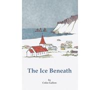 The Ice Beneath