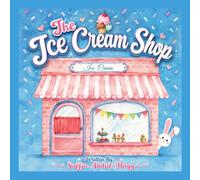 The Ice Cream Shop: Interactive Learning Book Ages 2-6 Years Old