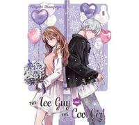 The Ice Guy and the Cool Girl 05 by Miyuki Tonogaya Miyuki Tonogaya (Auteur)