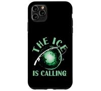 The Ice is Calling Ice Fisher Hobby Love Ice Fisher Coque pour iPhone 11 Pro Max