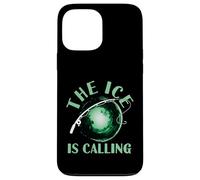 The Ice is Calling Ice Fisher Hobby Love Ice Fisher Coque pour iPhone 13 Pro Max