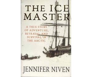 The Ice Master by Niven, Jennifer [05 July 2012]