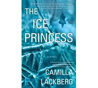 The Ice Princess: A Novel.
