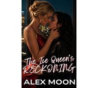 The Ice Queen's Reckoning