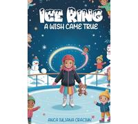 The Ice Ring Miracle: A Christmas Wish Come True