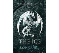 The Ice: The Bound and The Broken Novella