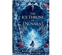 The Ice Throne of Nunara: A Tale of Faith, War, and Destiny