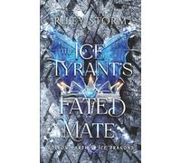 The Ice Tyrant's Fated Mate