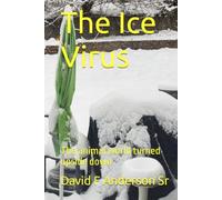 The Ice Virus: The animal world turned upside down