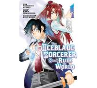 The Iceblade Sorcerer Shall Rule the World 1 – Kodansha Comics