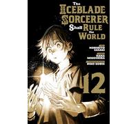The Iceblade Sorcerer Shall Rule the World 12 – mayddle