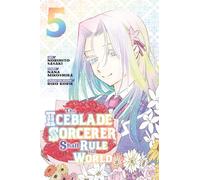 The Iceblade Sorcerer Shall Rule the World 5