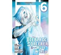 The Iceblade Sorcerer Shall Rule the World 6