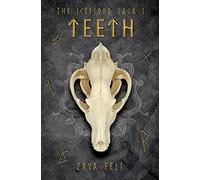 The Icefjord Saga: Teeth