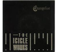 The Icicle Works - Evangeline