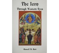 The Icon Through Western Eyes by Russell Hart (1991-08-03)